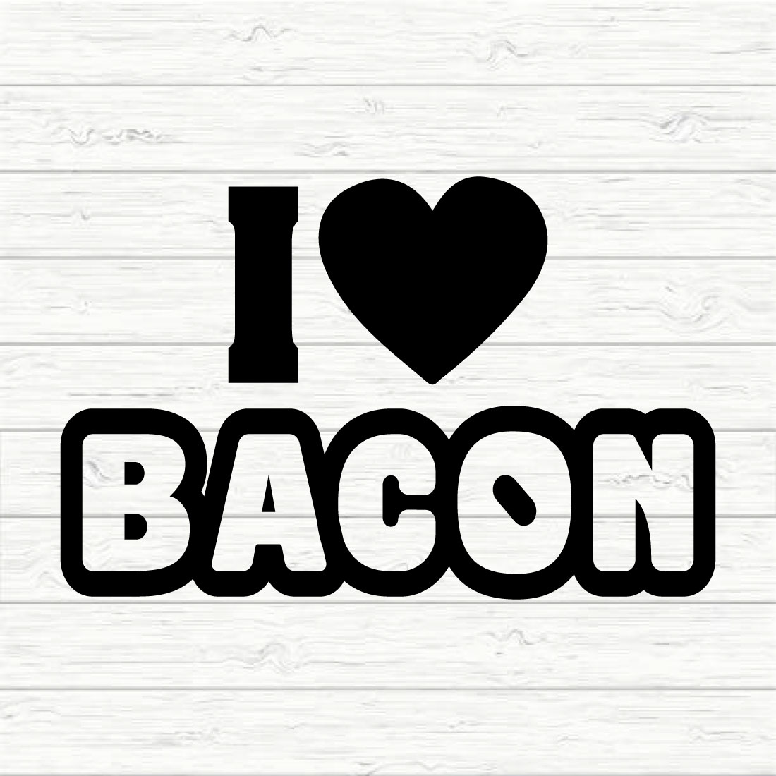 I Love Bacon preview image.