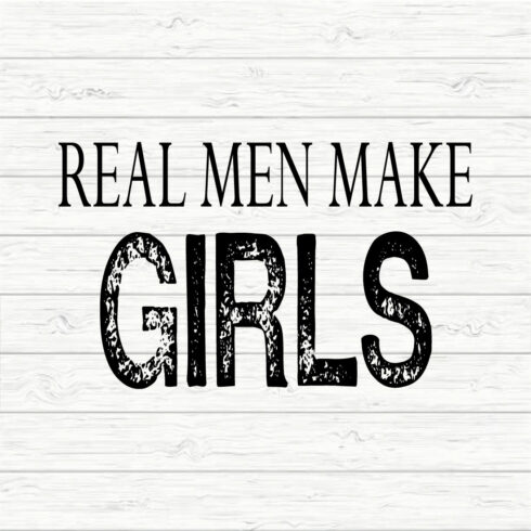 Real Men Make Girls cover image.