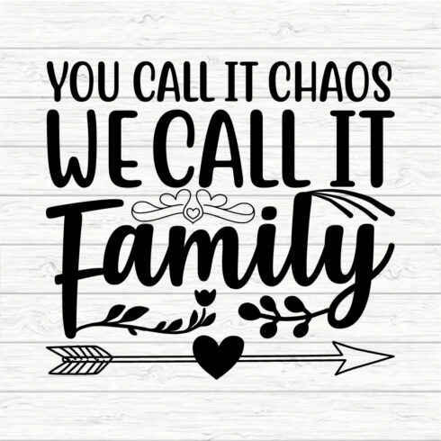 You Call It Chaos We Call It Family cover image.