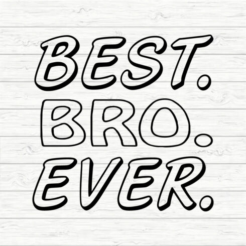 Best bro ever cover image.