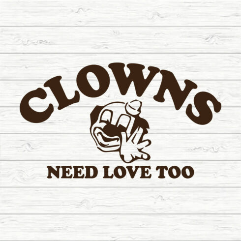 Clowns Need Love Too cover image.