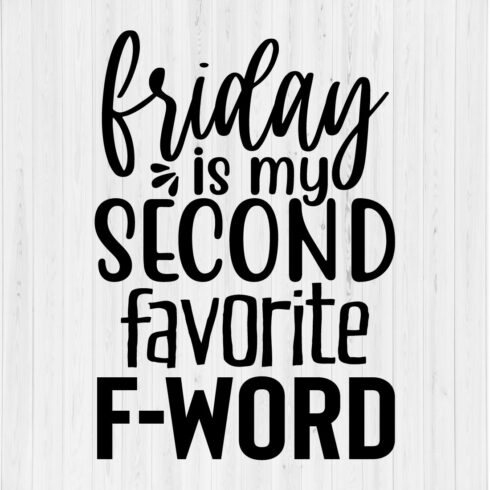 Friday is my second favorite f-word cover image.