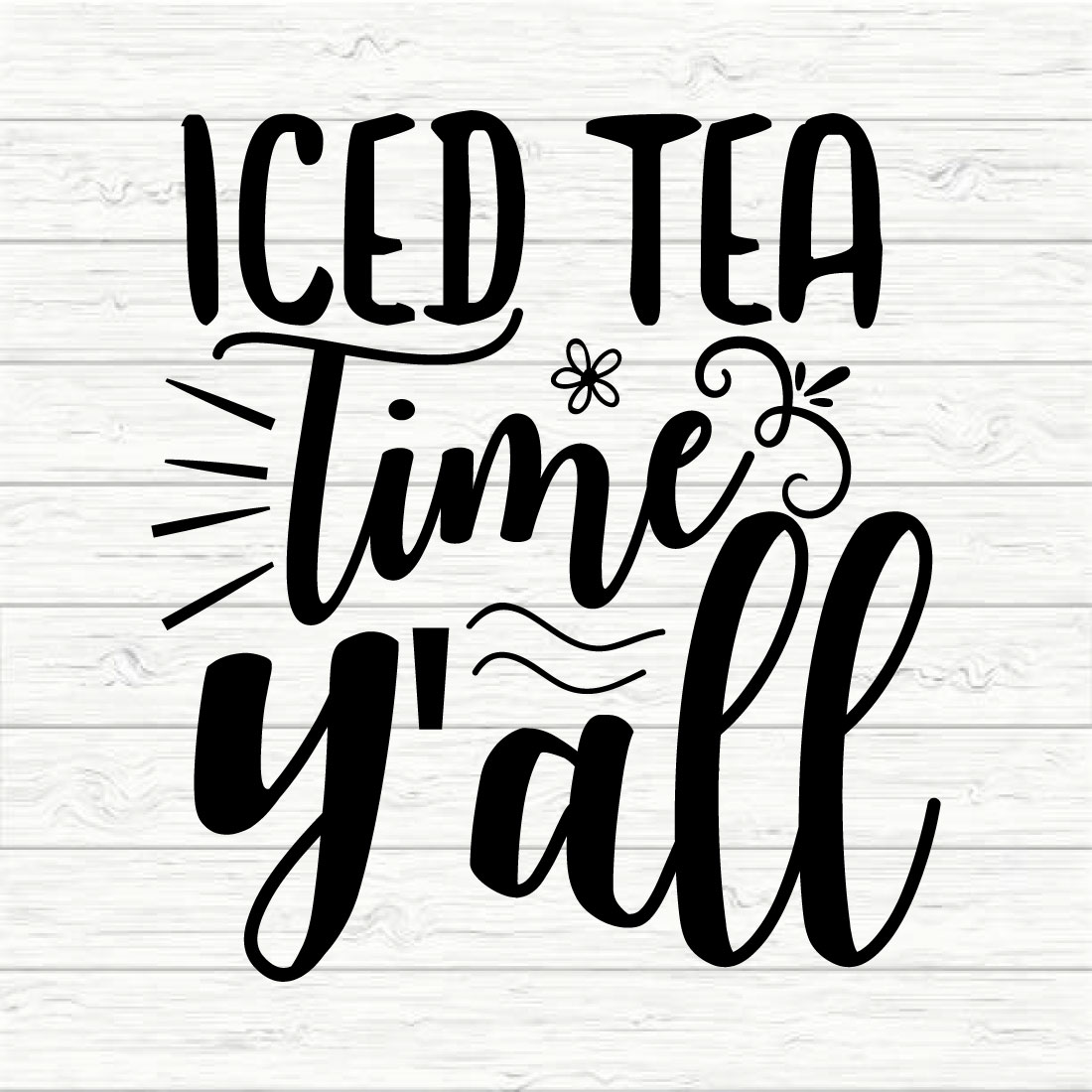 Iced Tea Time Y'all preview image.