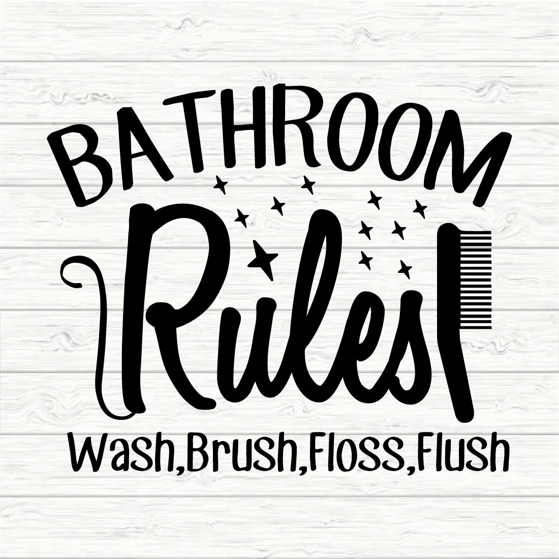 Bathroom Rules Wash, Brush, Floss, Flush preview image.