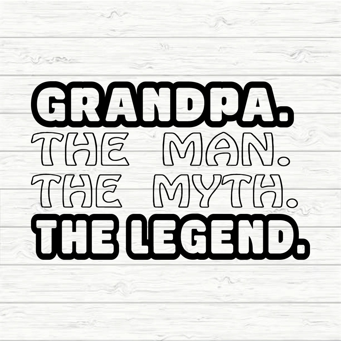 Grandpa The Man The Myth The Legend preview image.