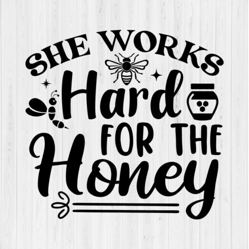 She Works Hard for the Honey cover image.