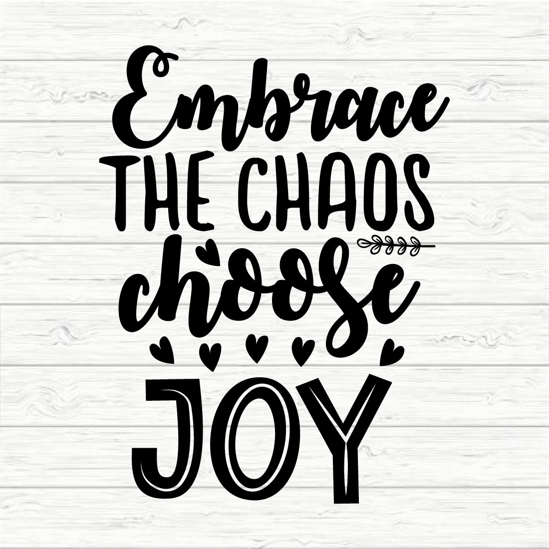 Embrace The Chaos Choose Joy preview image.