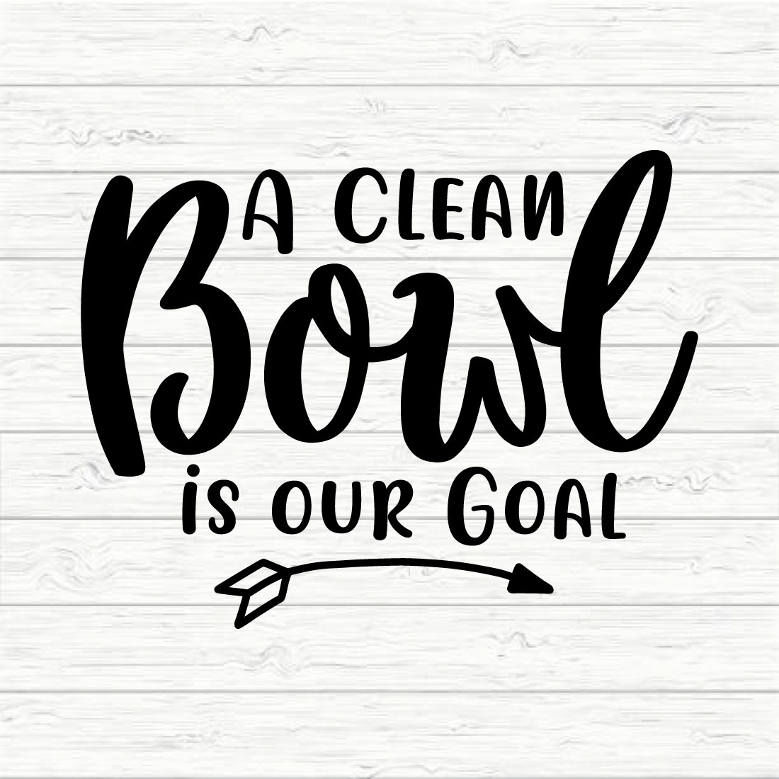 A Clean Bowl Is Our Goal cover image.