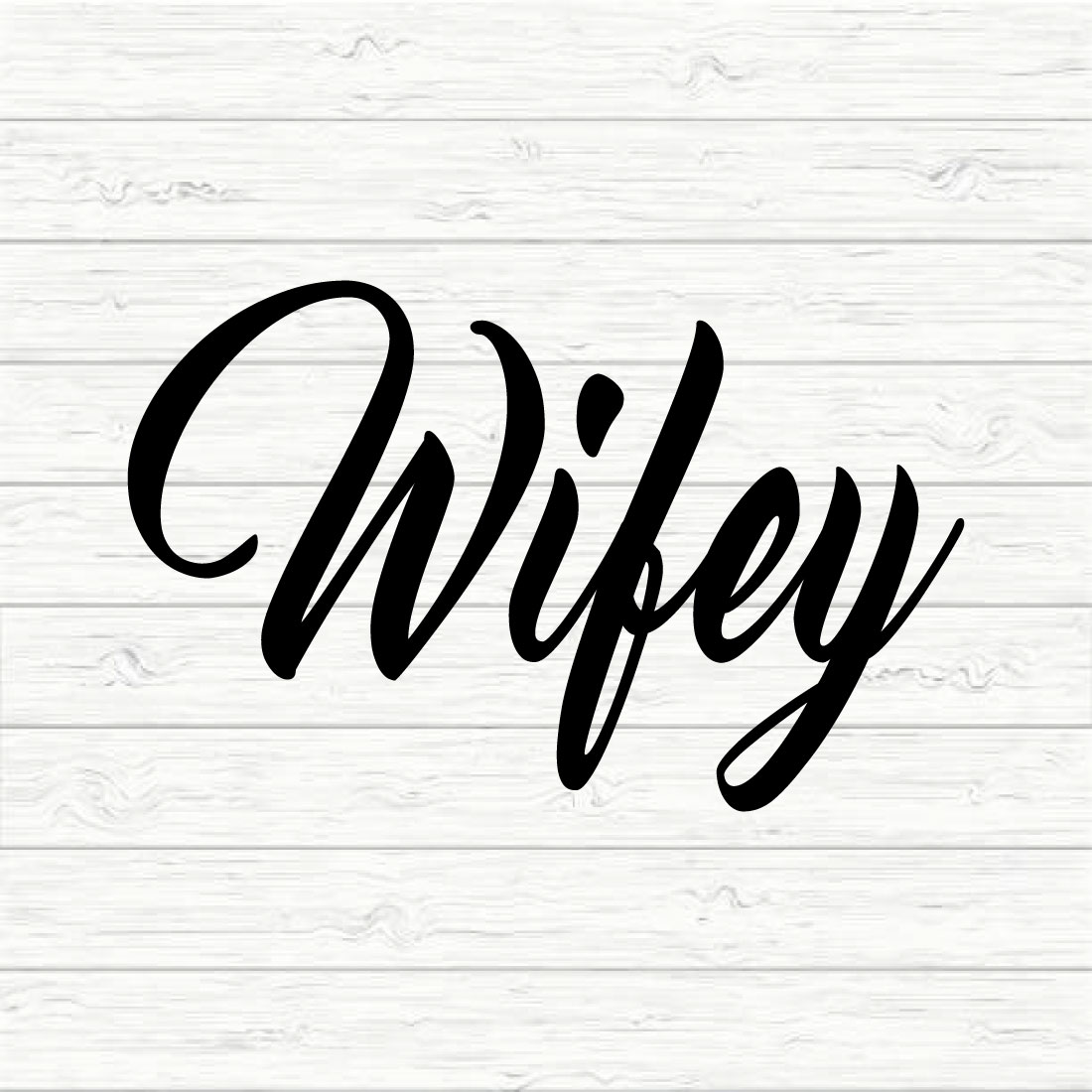Wifey Svg preview image.