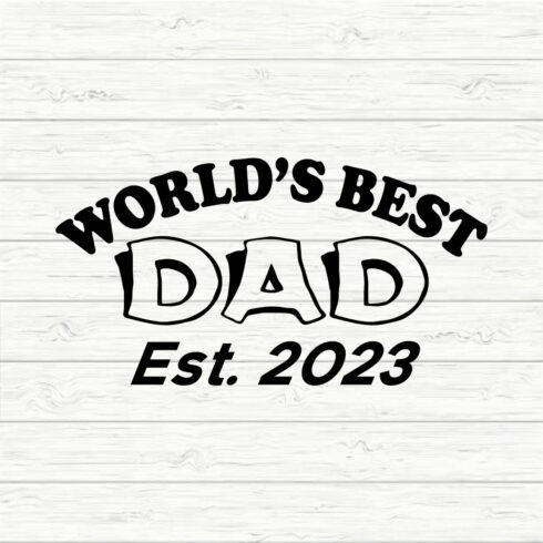 World's Best Dad Est 2023 cover image.