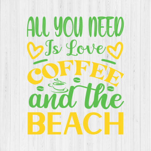 All you need is Love Coffee and the Beach cover image.