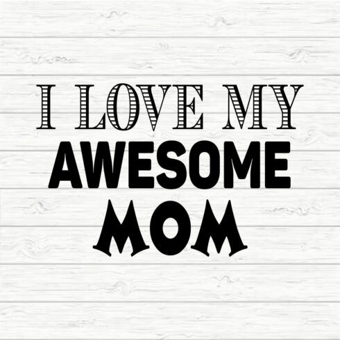 I Love My Awesome Mom cover image.