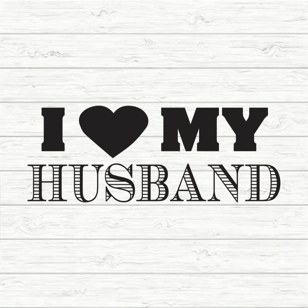 I Love My Husband Svg - MasterBundles