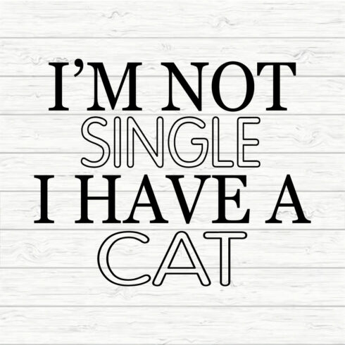 I'm Not Single I Have A Cat cover image.