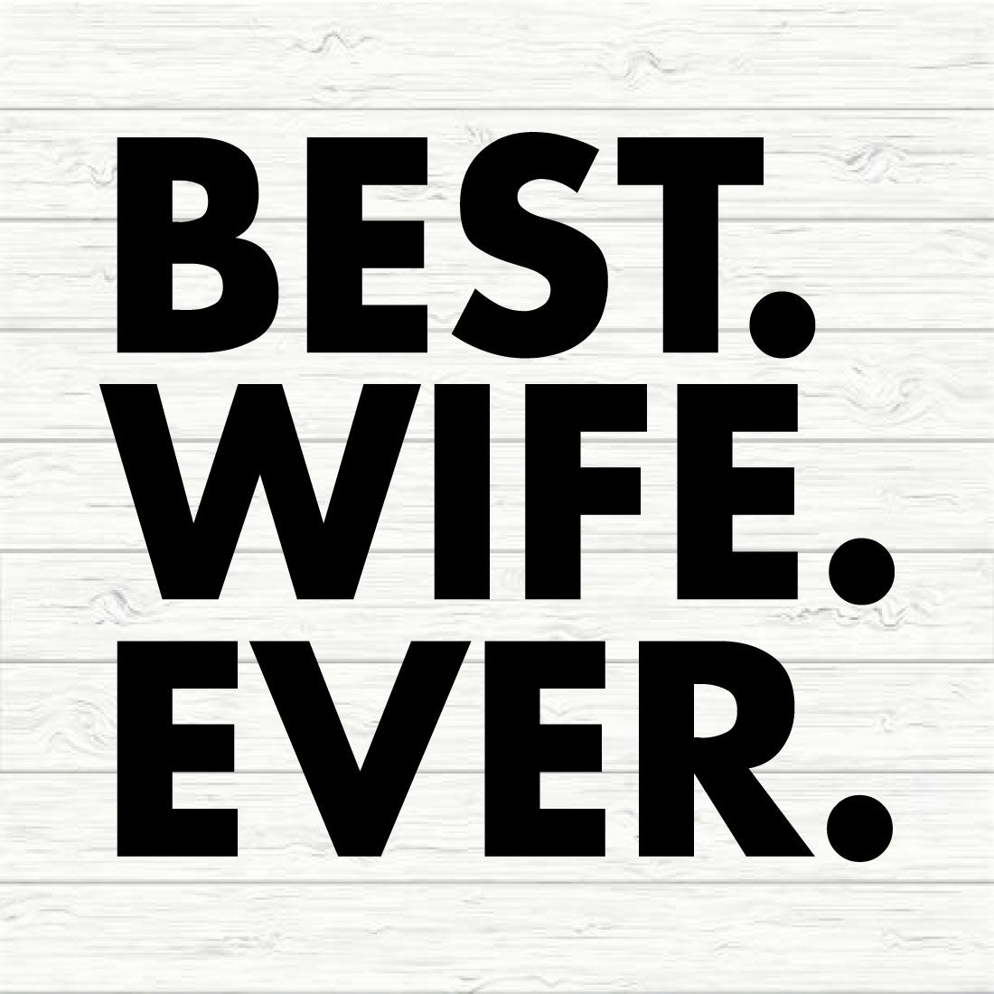 Best wife ever preview image.