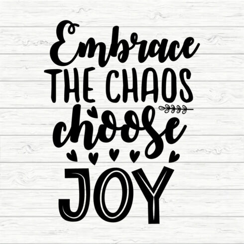 Embrace The Chaos Choose Joy cover image.