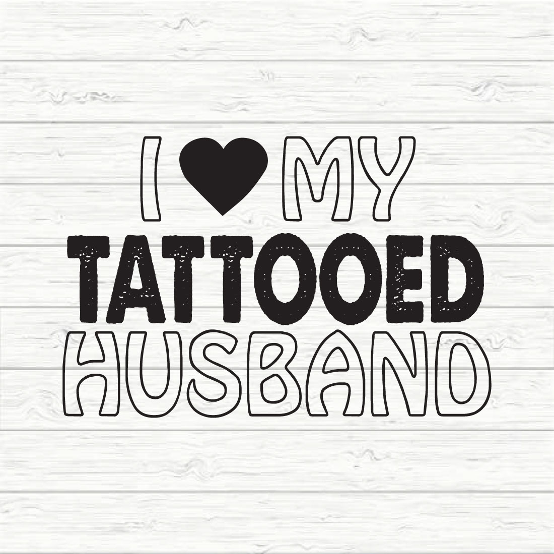 I Love My Tattooed Husband preview image.