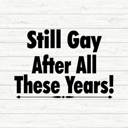 Still gay after all these years cover image.