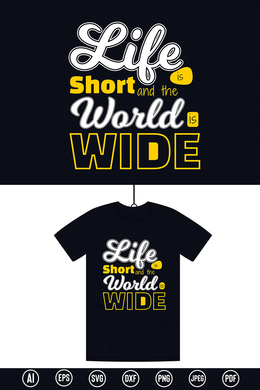 Motivational traveler Typography T-Shirt design with “Life is short and the world is wide” quote for t-shirt, posters, stickers, mug prints, banners, gift cards, labels etc pinterest preview image.