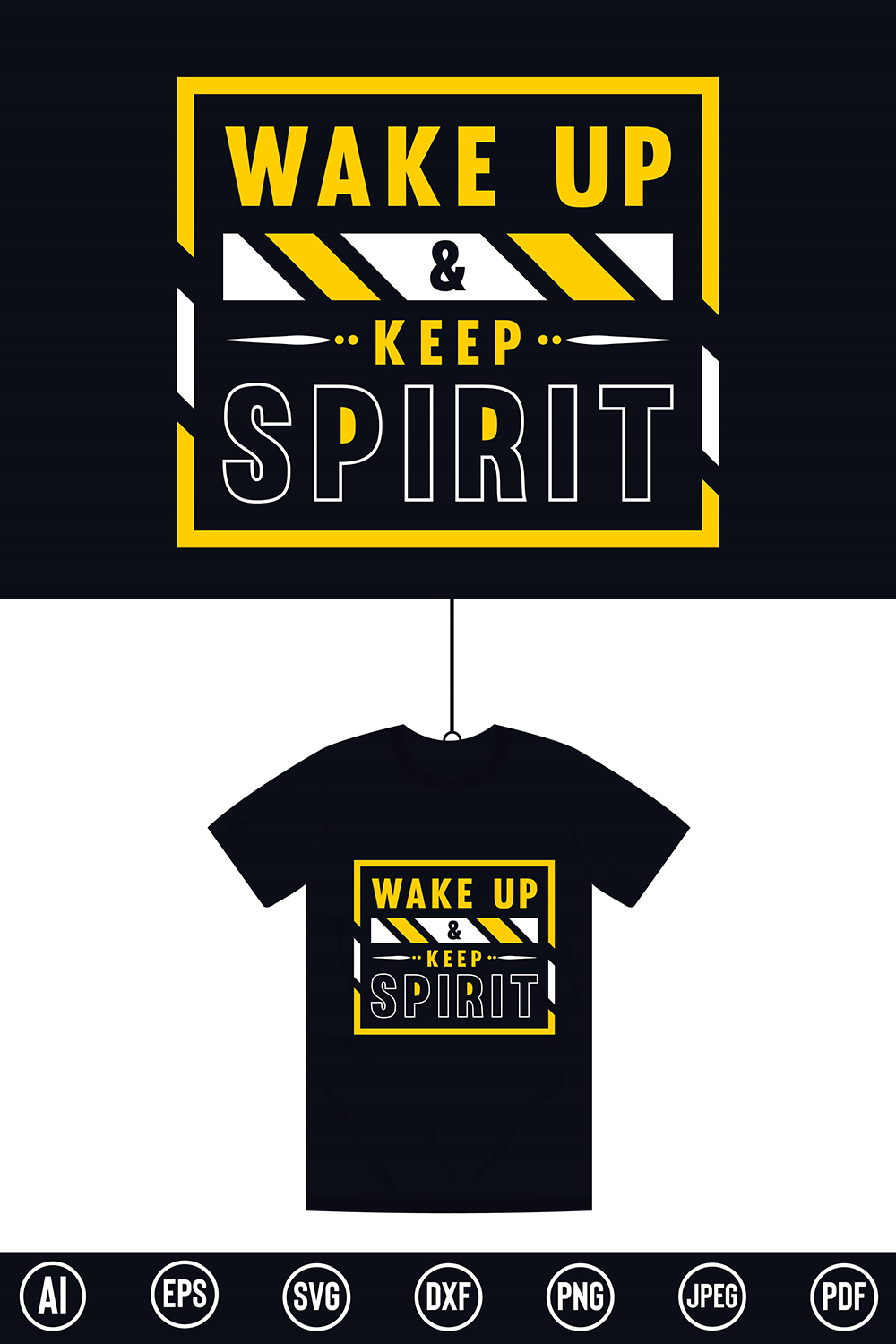 Modern Typography T-Shirt design with “Wake Up & Keep Spirit” quote for t-shirt, posters, stickers, mug prints, banners, gift cards, labels etc pinterest preview image.