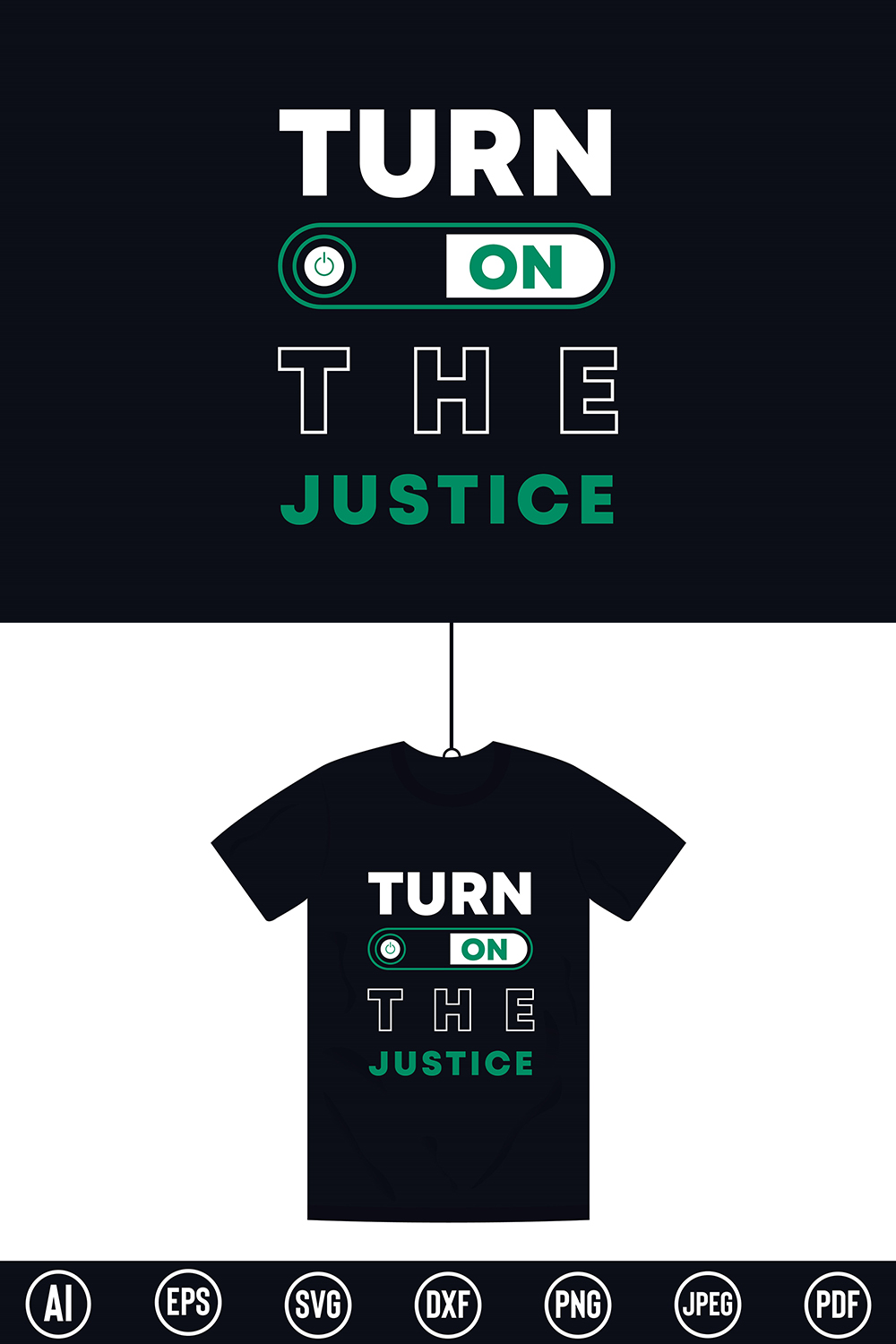 Modern Typography T-Shirt design with “Turn on the justice” quote for t-shirt, posters, stickers, mug prints, banners, gift cards, labels etc pinterest preview image.
