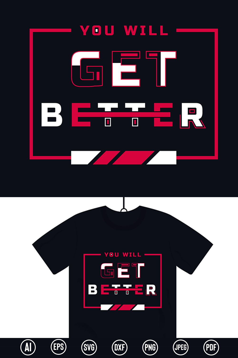 You Will Get Better Motivational Modern Typography quote T-Shirt design template for t-shirts, posters, stickers, mug prints, banners, gift cards, and labels, etc pinterest preview image.