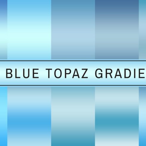 Sky Blue Topaz Gradients cover image.