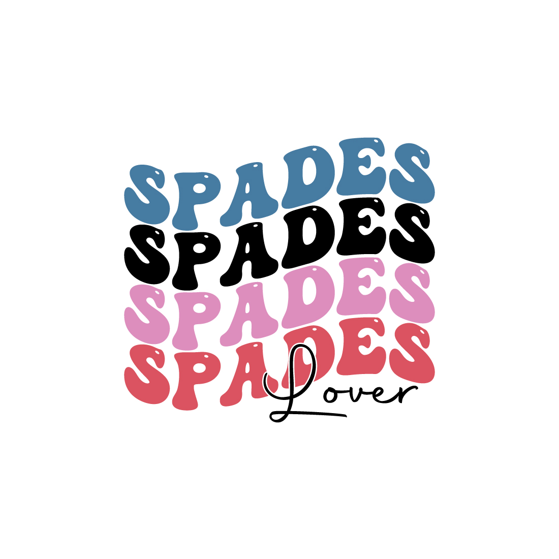 Spades lover indoor game retro typography design for t-shirts, cards, frame artwork, phone cases, bags, mugs, stickers, tumblers, print, etc preview image.
