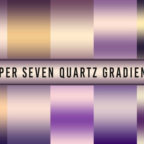Super Seven Quartz Gradients cover image.