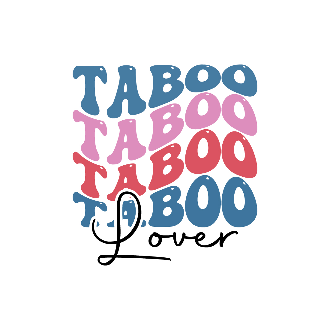 Taboo lover indoor game typography design for t-shirts, cards, frame artwork, phone cases, bags, mugs, stickers, tumblers, print, etc preview image.