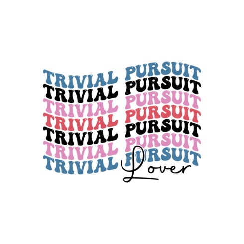 Trivial pursuit lover indoor game retro typography design for t-shirts, cards, frame artwork, phone cases, bags, mugs, stickers, tumblers, print, etc cover image.