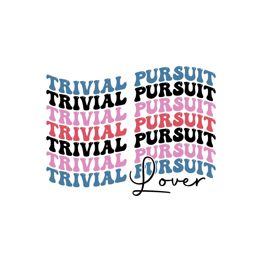 Trivial pursuit lover indoor game retro typography design for t-shirts, cards, frame artwork, phone cases, bags, mugs, stickers, tumblers, print, etc preview image.