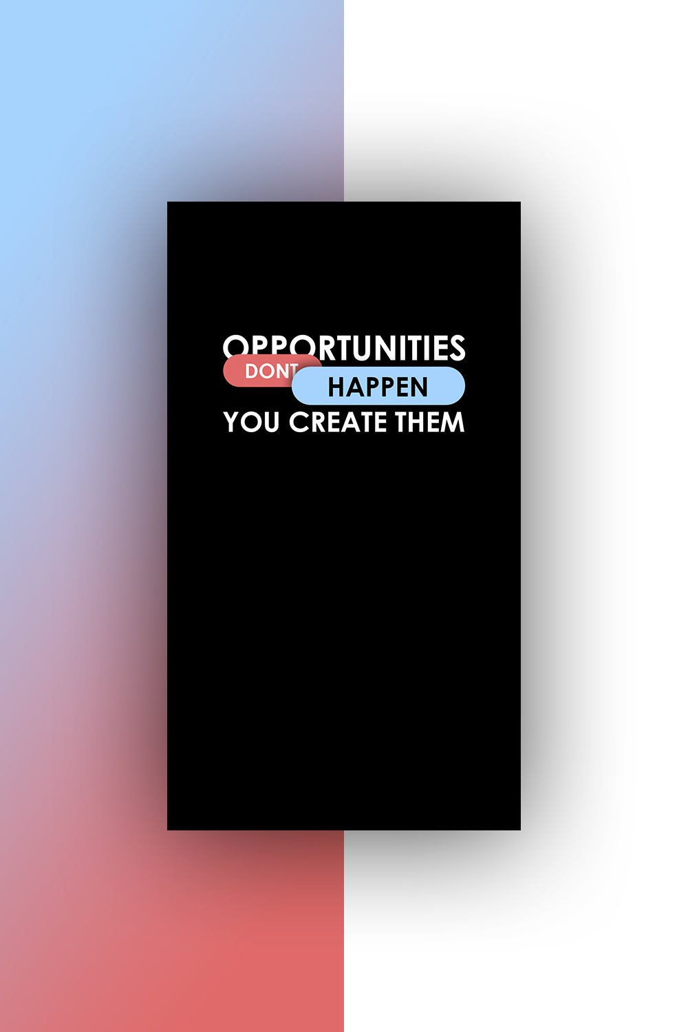 Background Wallpaper !! Opportunities Dont Happen You Create Them pinterest preview image.