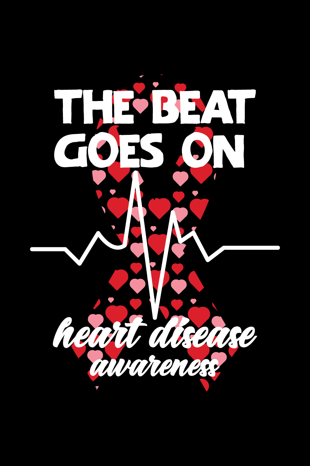 The beat goes on Heart Disease awareness illustrations for print-ready T-Shirts design pinterest preview image.