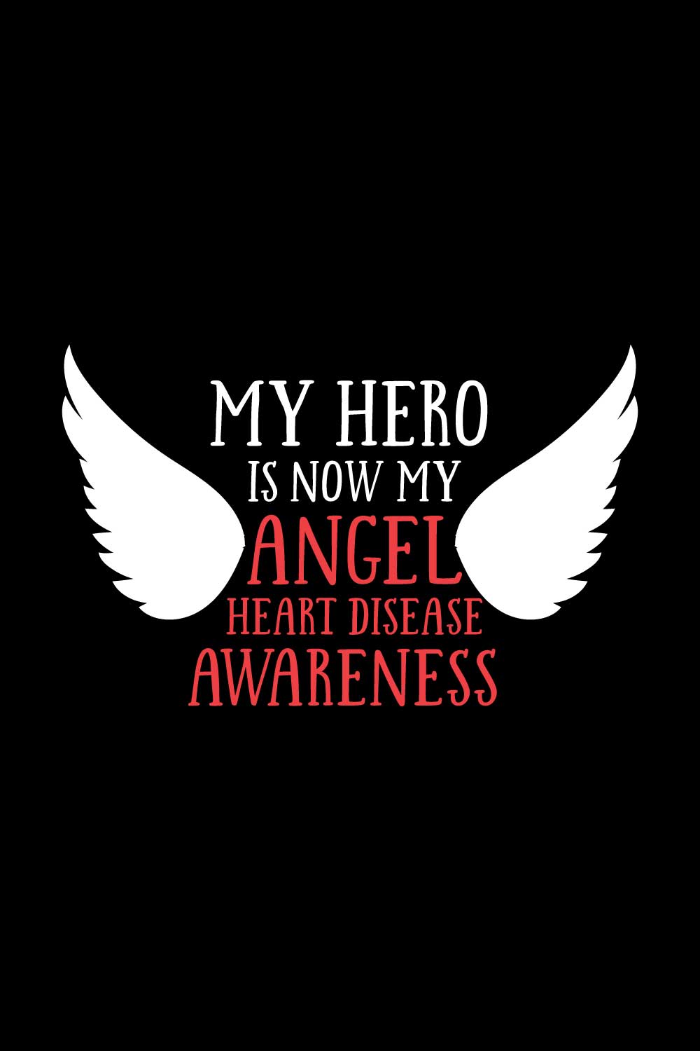 Heart Disease Warrior Illustrations For Print-Ready T-Shirts Design pinterest preview image.