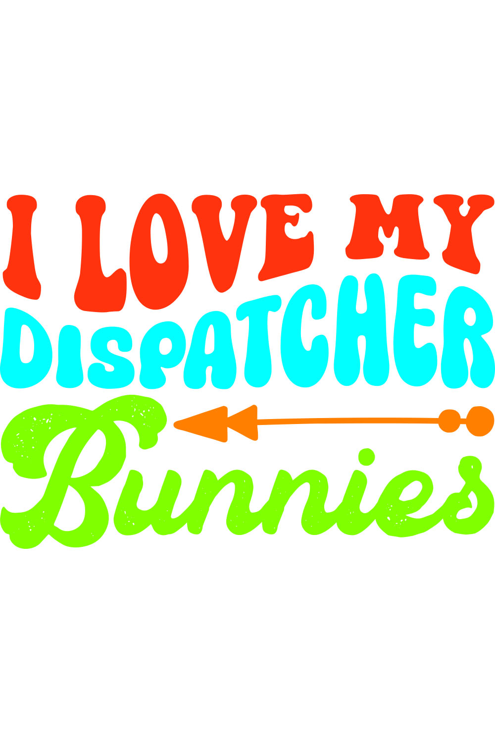 I Love My Dispatcher Bunnies pinterest preview image.