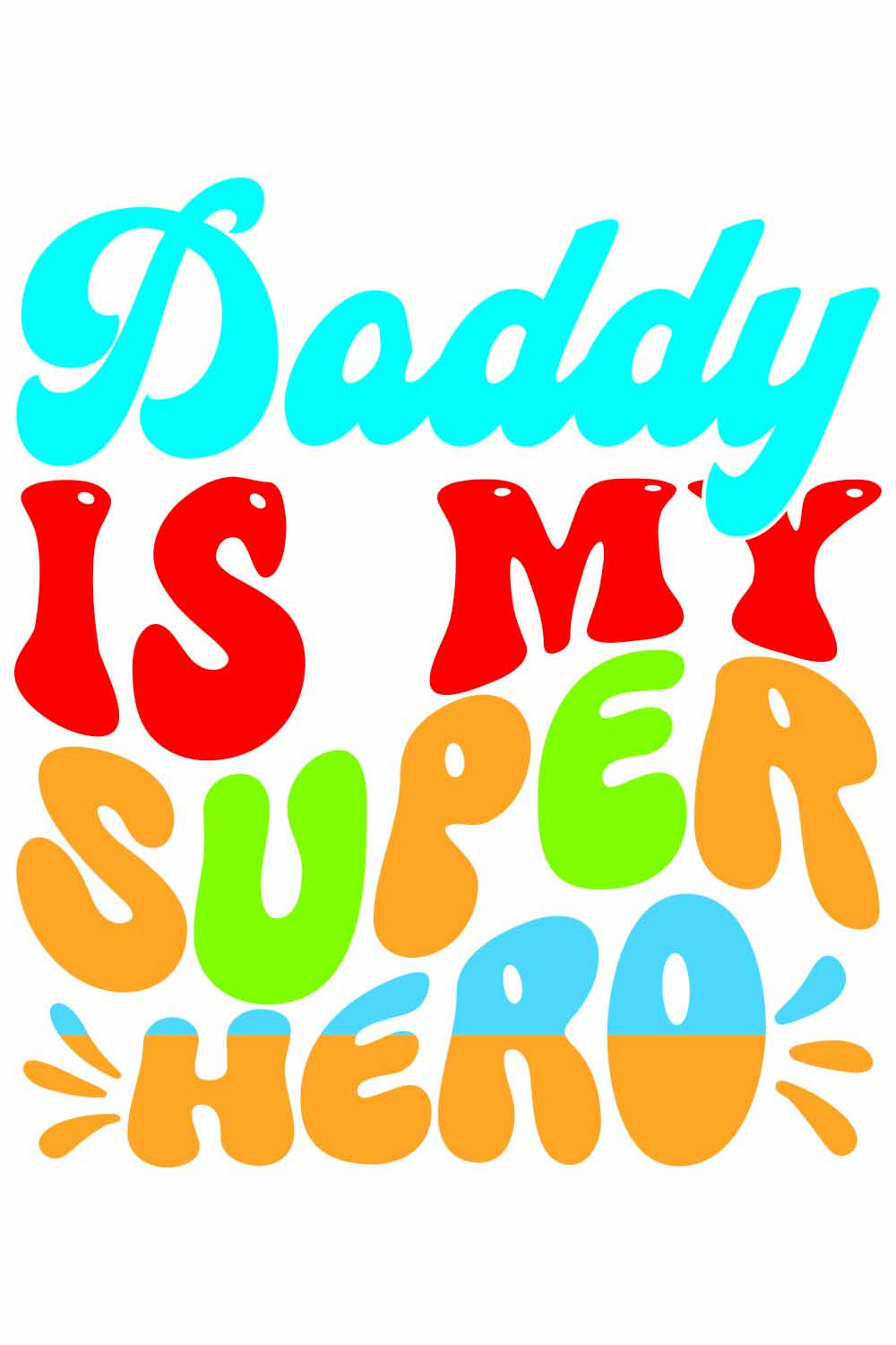 Daddy is my super hero Retro t-shirt designs pinterest preview image.