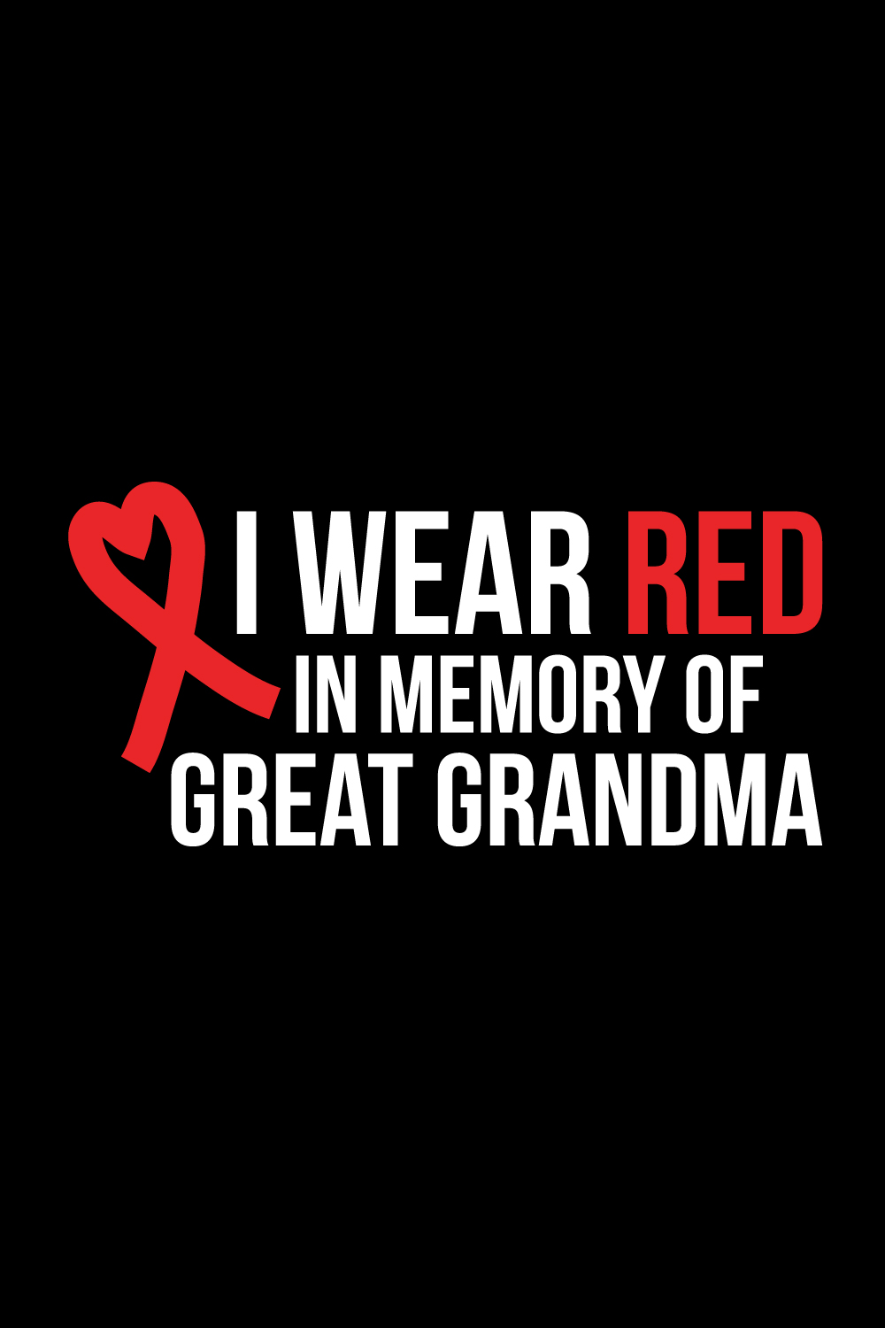I Wear Red In Memory of Great Grandpa illustrations for print-ready T-Shirts design pinterest preview image.