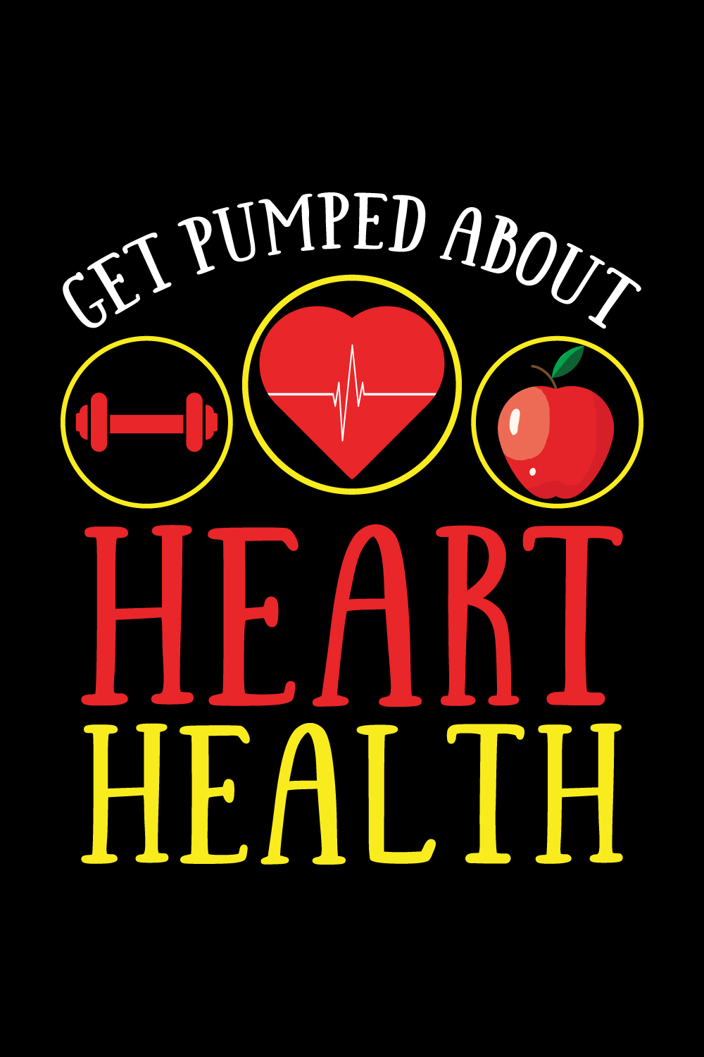 Get Pumped about Heart Health illustrations for print-ready T-Shirts design pinterest preview image.