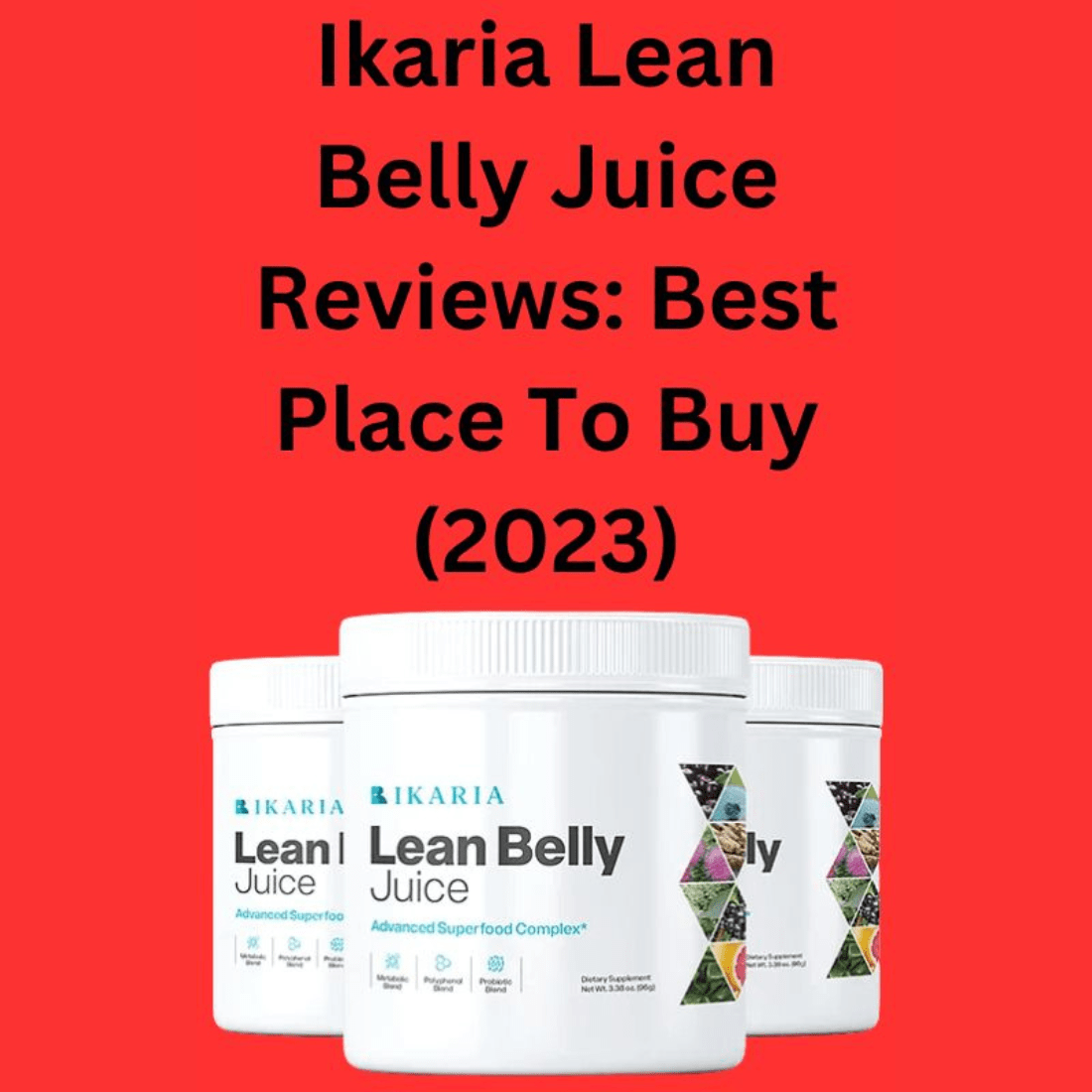Ikaria Lean Belly Juice Reviews: Best Place To Buy (2023) preview image.
