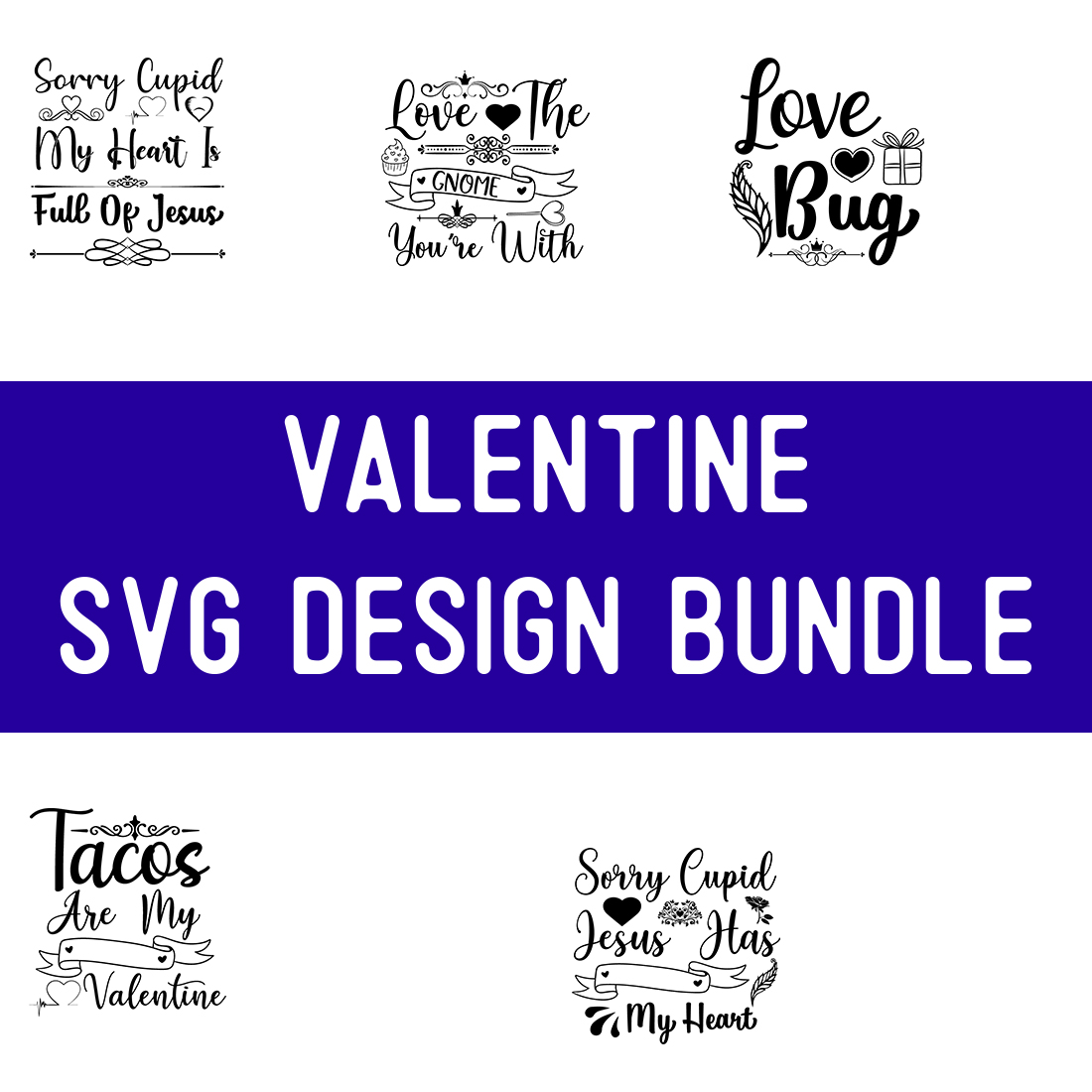 Valentine SVG Design Bundle preview image.