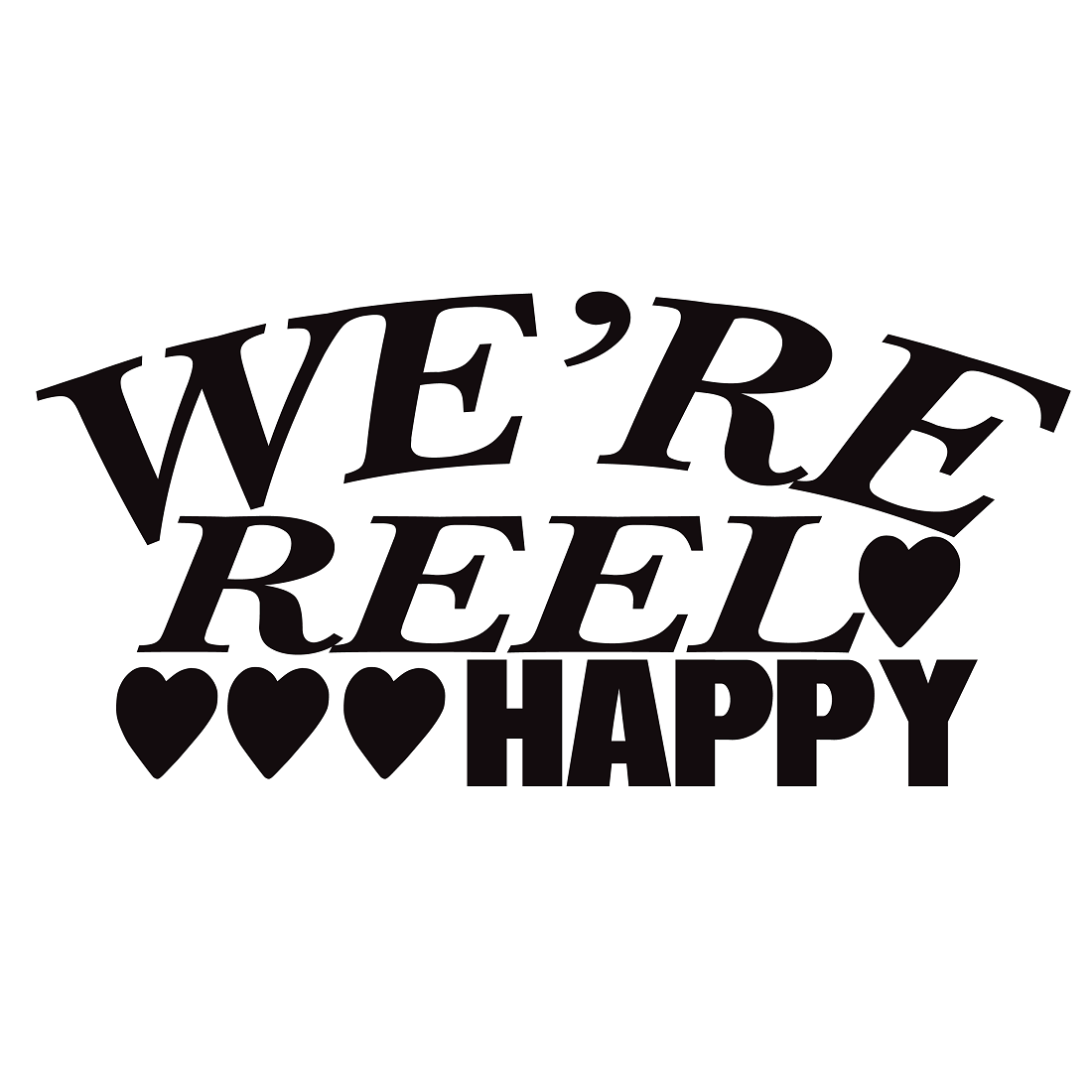We're reel happy preview image.