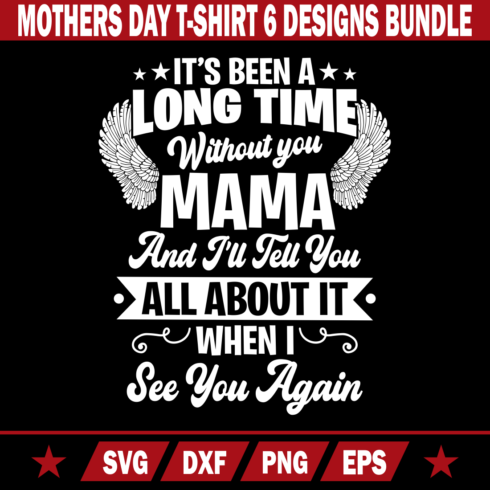 It’s Been A Long Day Without You Mommy Mothers Day T-Shirt cover image.