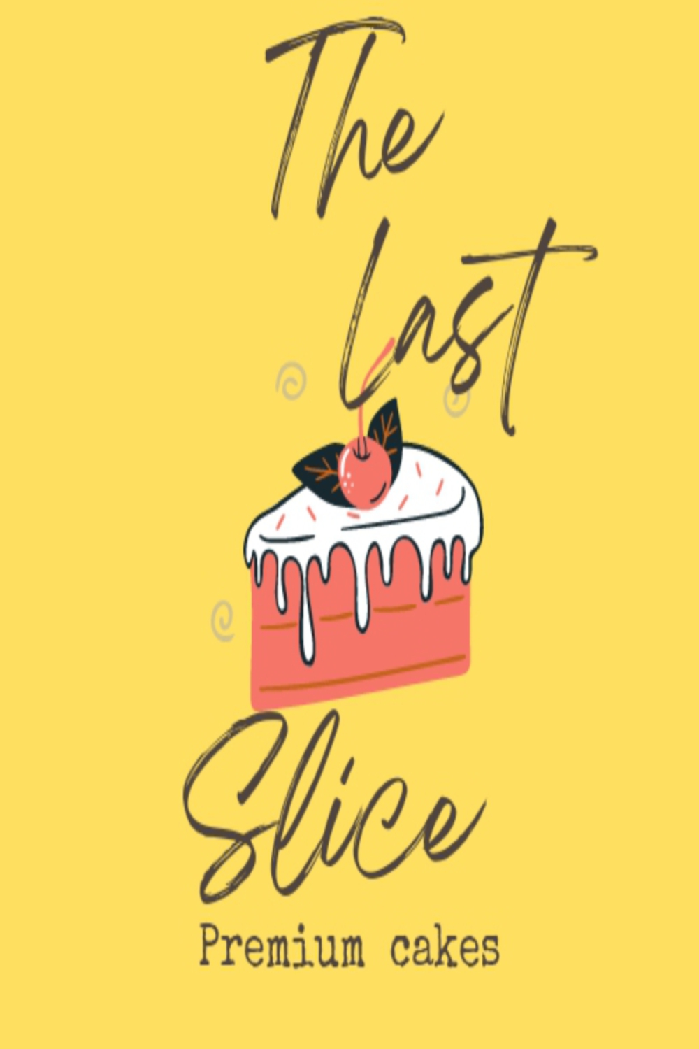 The Last Slice Premium Cakes Design pinterest preview image.