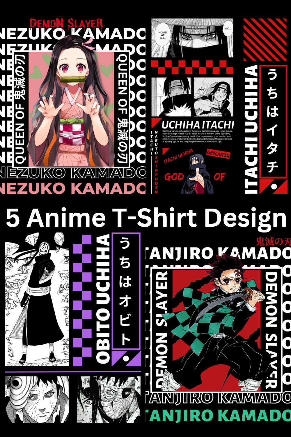 Anime Character T-Shirt Designs Bundle: Embrace the Power of Itachi, Obito, Nezuko, Tanjiro, and Goku pinterest preview image.