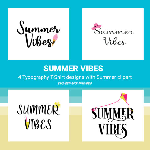 Summer Vibes 4 Typography T-Shirt designs with Summer clipart cover image.