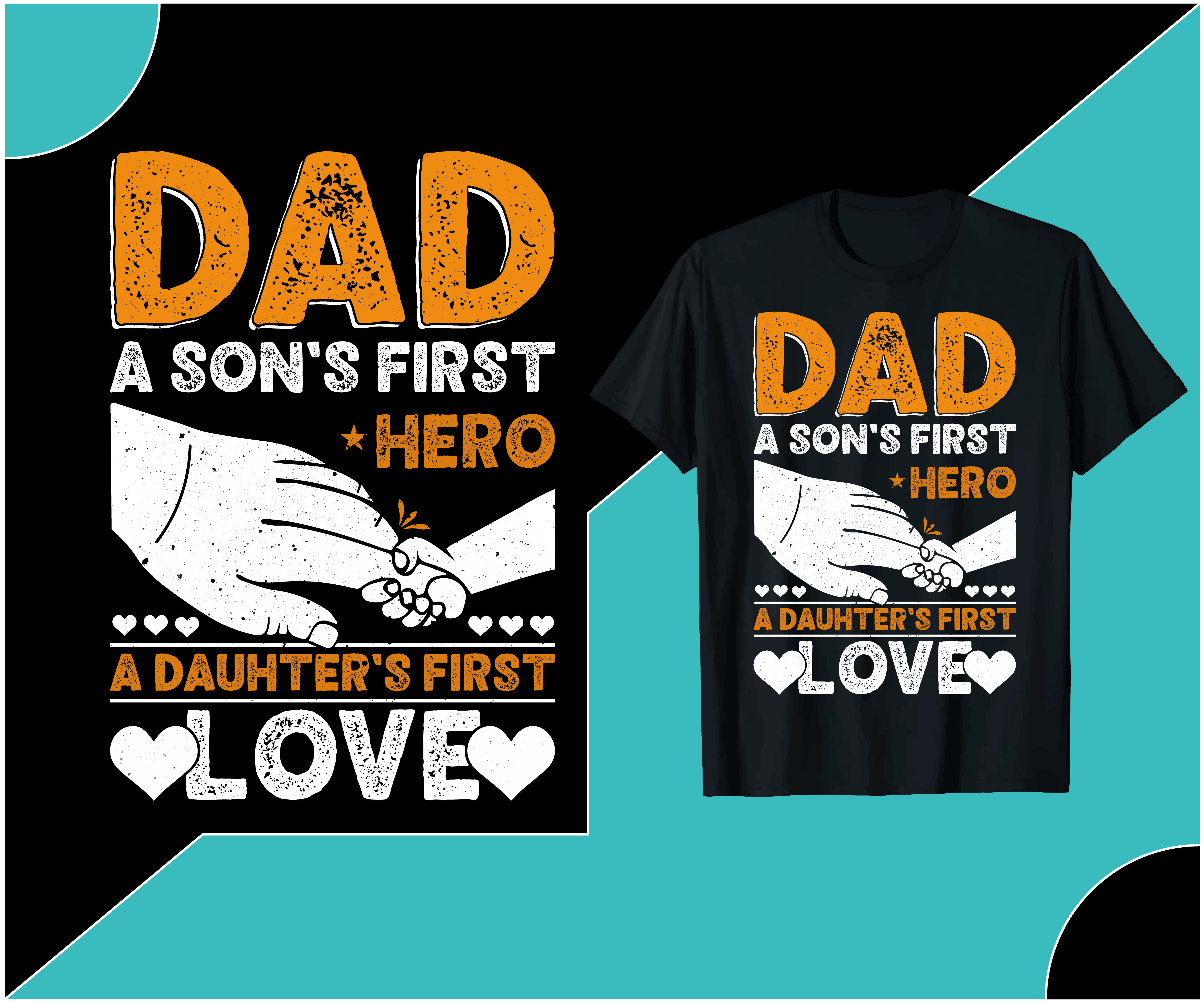 dad a sons first hero a dauhters first love t shirt design converted 618