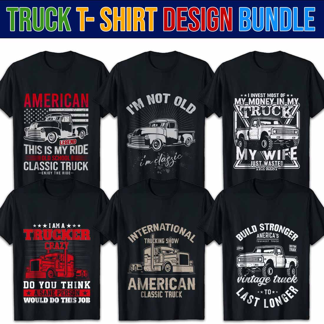 Truck T-Shirt Design Bundle, American Vintage classic Truck Driver Vector t-shirts bundle preview image.