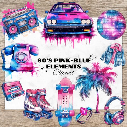 18 Pink Blue 80s Elements PNG, 80s Watercolor Clipart, 80s Cassette, Transparent PNG, Digital Paper Craft, Watercolor Clipart for Scrapbook, Invitation, Wall Art, T-Shirt Design cover image.