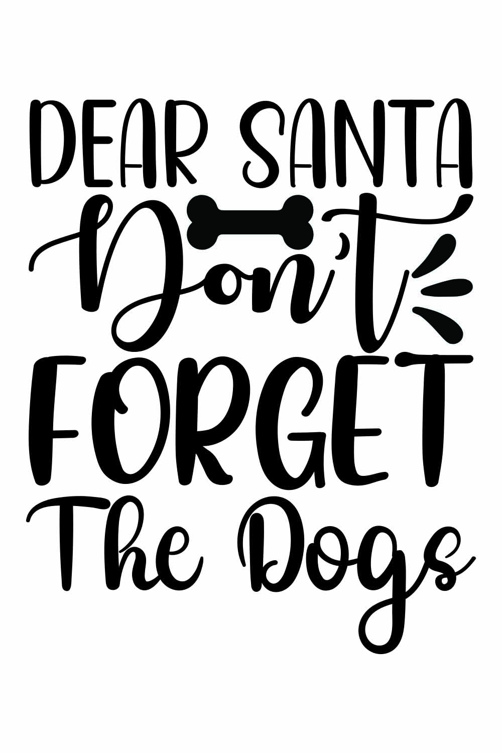 Dear Santa don't forget the dog SVG Designs pinterest preview image.